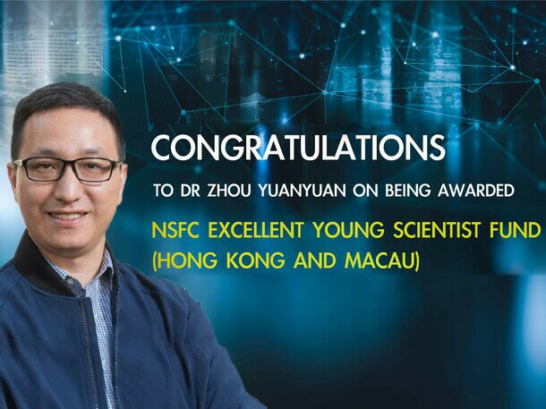 Dr ZHOU Yuanyuan named NSFC Excellent Young Scientist (Hong Kong and Macau)