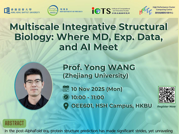 Physics Seminar: Multiscale Integrative Structural Biology: Where MD, Exp. Data, and AI Meet