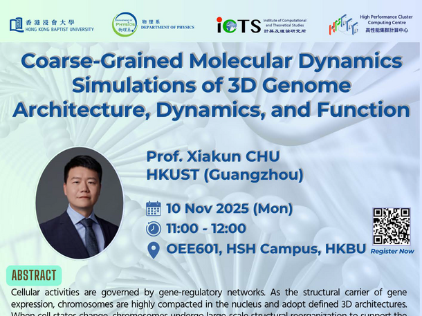 Physics Seminar: Coarse-Grained Molecular Dynamics Simulations of 3D Genome Architecture, Dynamics, and Function