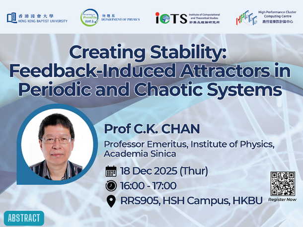 Physics Seminar: Creating Stability: Feedback-Induced Attractors in Periodic and Chaotic Systems