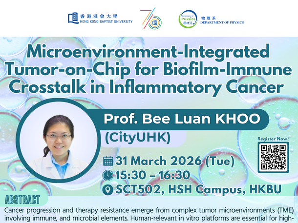 Physics Seminar: Microenvironment-Integrated Tumor-on-Chip for Biofilm-Immune Crosstalk in Inflammatory Cancer 