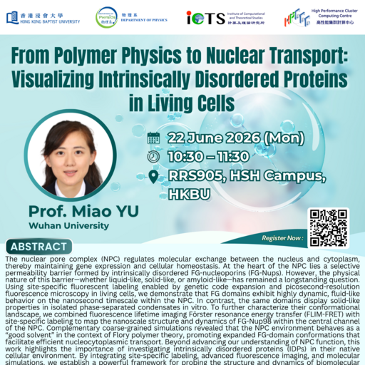 Physics Seminar: From Polymer Physics to Nuclear Transport: Visualizing Intrinsically Disordered Proteins in Living Cells
