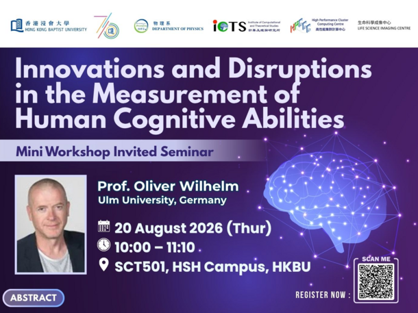Mini Workshop Invited Seminar: Innovations and Disruptions in the Measurement of Human Cognitive Abilities
